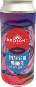 Radiant Speaking in Volumes DDH QUAD IPA